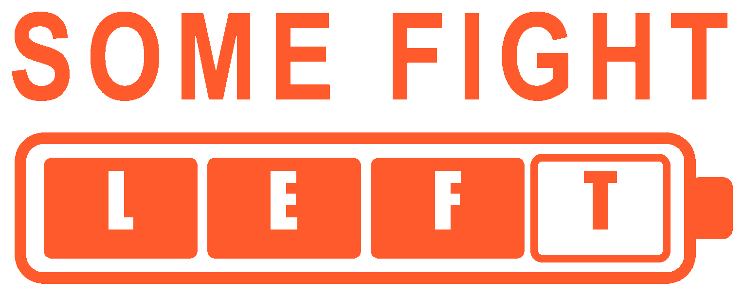 Some Fight Left